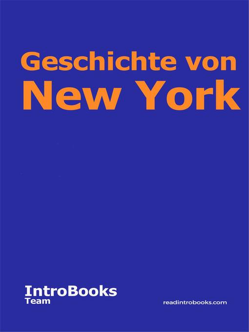 Title details for Geschichte von New York by IntroBooks Team - Available